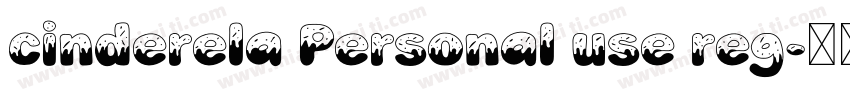 cinderela Personal use reg字体转换